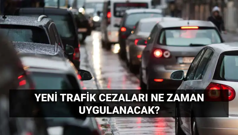 Yeni Trafik Cezaları Ne Zaman Yürürlüğe Girecek? 2025 Zamlara Dikkat!